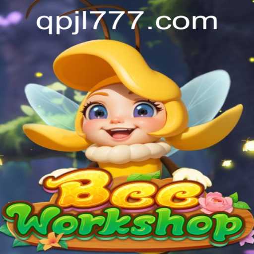 Exploring the Intricacies of BeeWorkshop: A New Era in Interactive Gaming