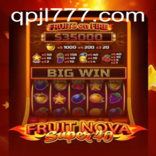 Discover the Exciting World of FruitNovaSuper40: A New Era in Gaming