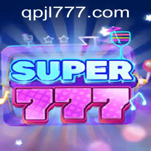 The Thrilling World of Super777: A Comprehensive Guide