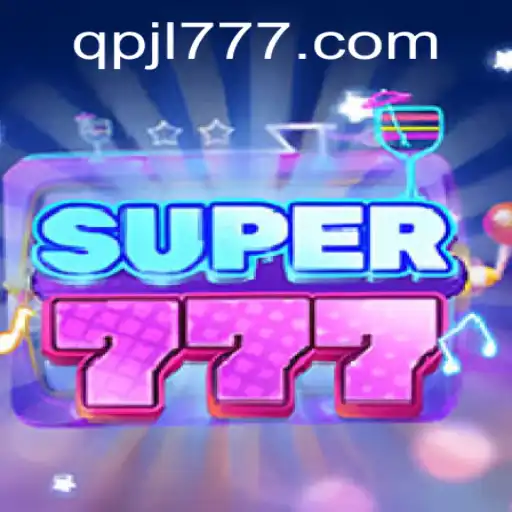 The Thrilling World of Super777: A Comprehensive Guide